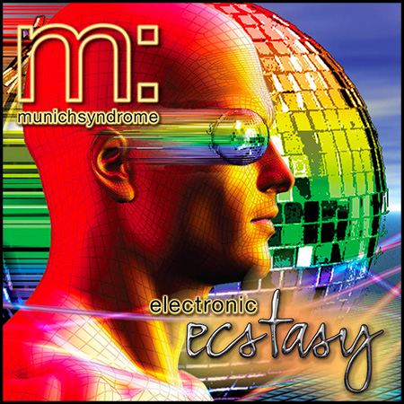 Electronic Ecstasy - the third album from Munich Syndrome. Written, performed and produced by David B. Roundsley