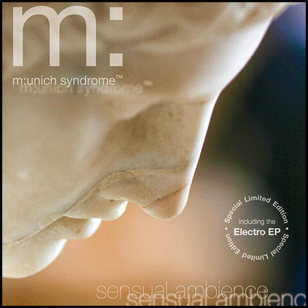Sensual Ambience (plus the Electro EP) - the debut album from Munich Syndrome. All tracks written, performed and produced by David B. Roundsley
