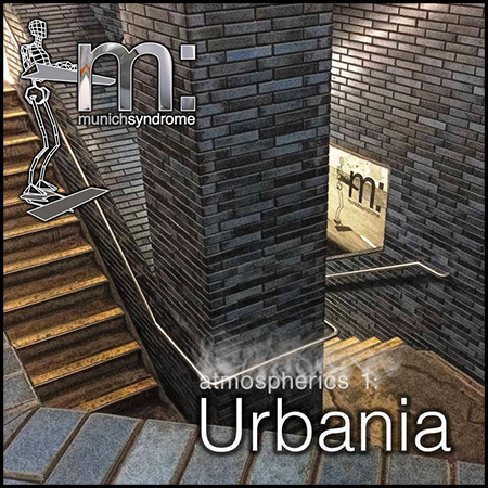 Atmospherics 1: Urbania - The 6th album from Munich Syndrome