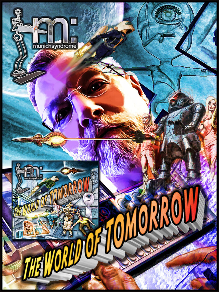 The World of Tomorrow - Munich Syndrome's 7th album