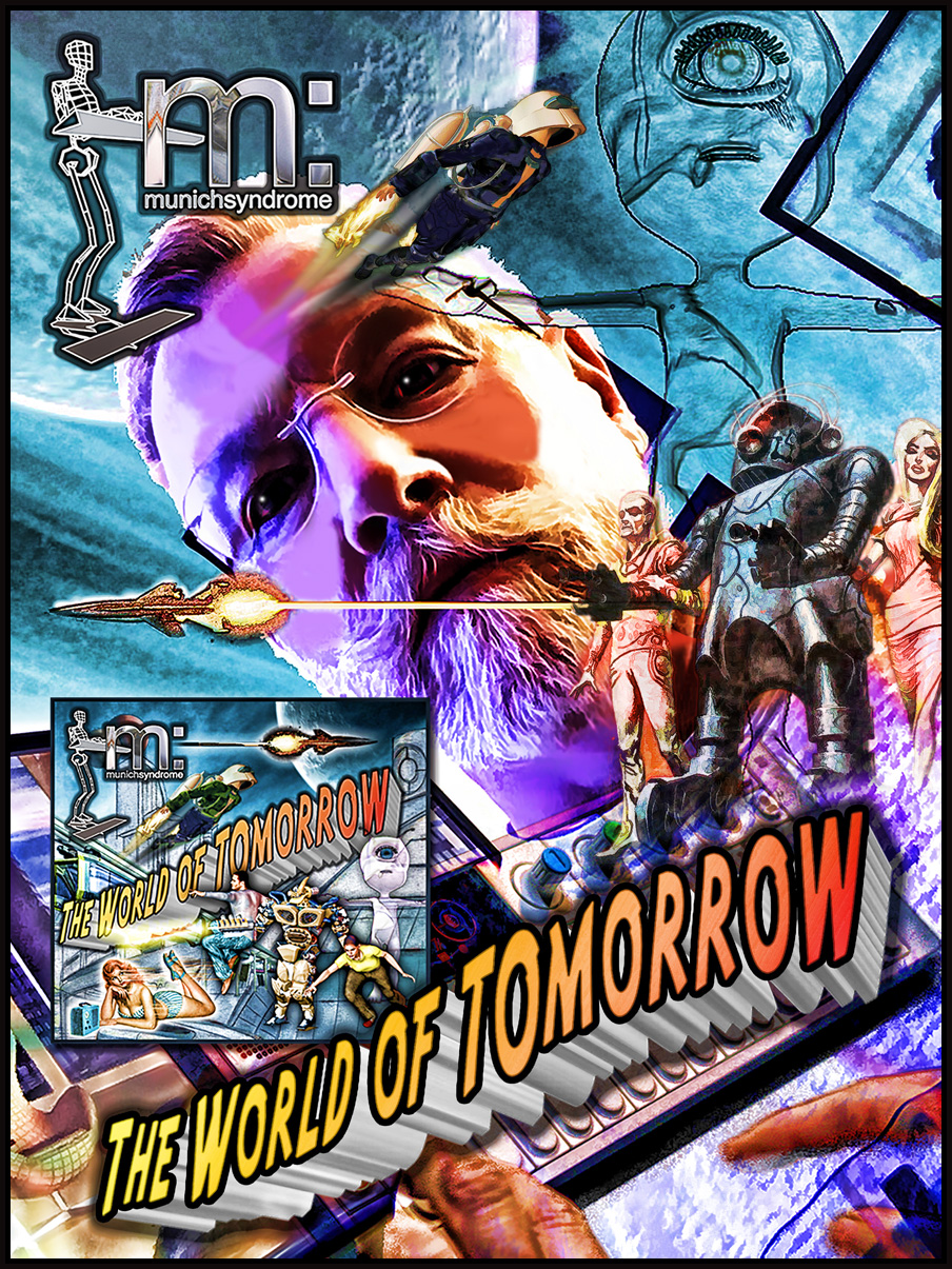The World of Tomorrow - Munich Syndrome's 7th album